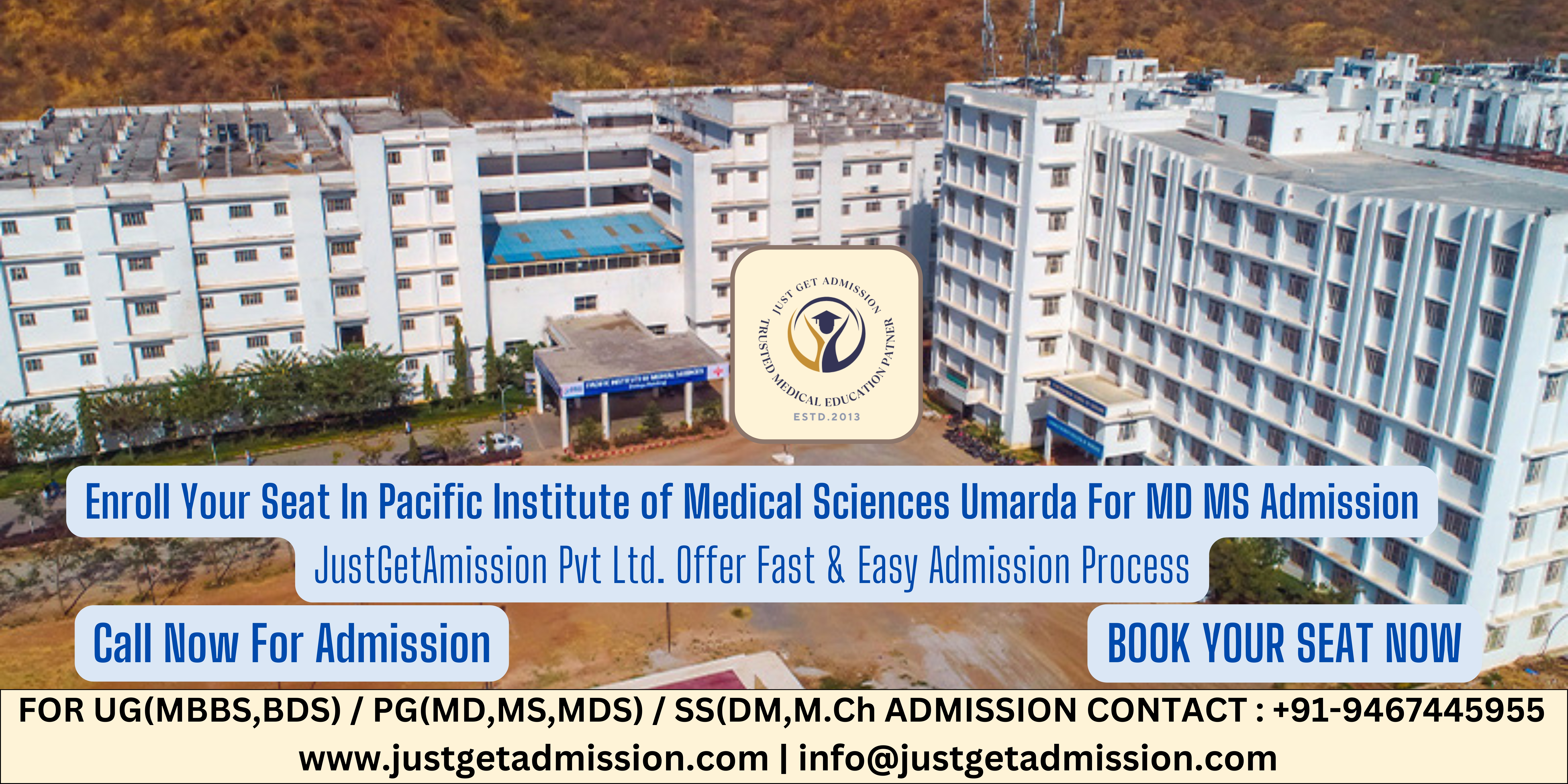 Pacific Institute of Medical Sciences Umarda NEET PG 2025-26 : Admission, Courses, Cut-off, fees, Bond, Stipend etc.